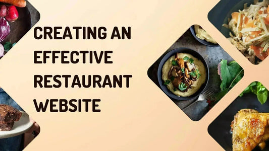 Creating an Effective Restaurant Website: A Step-by-Step Guide